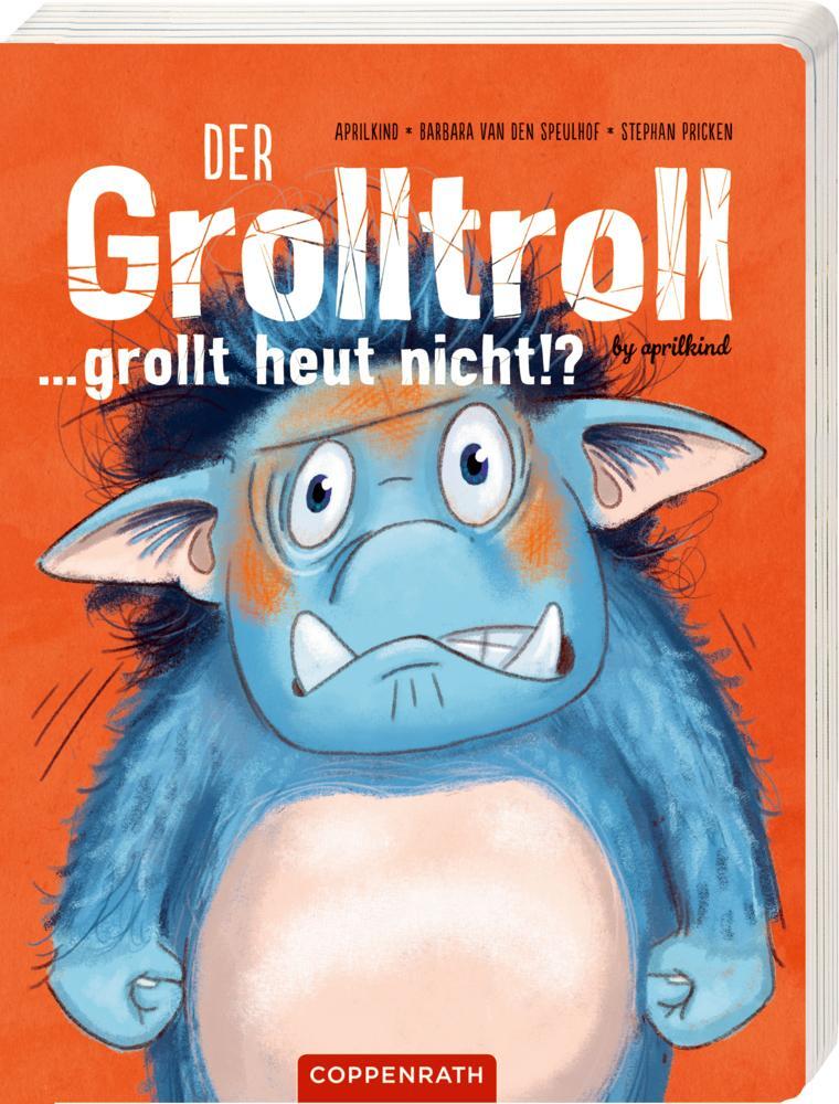 Cover: 9783649640622 | Der Grolltroll ... grollt heut nicht!? (Pappbilderbuch) | by aprilkind