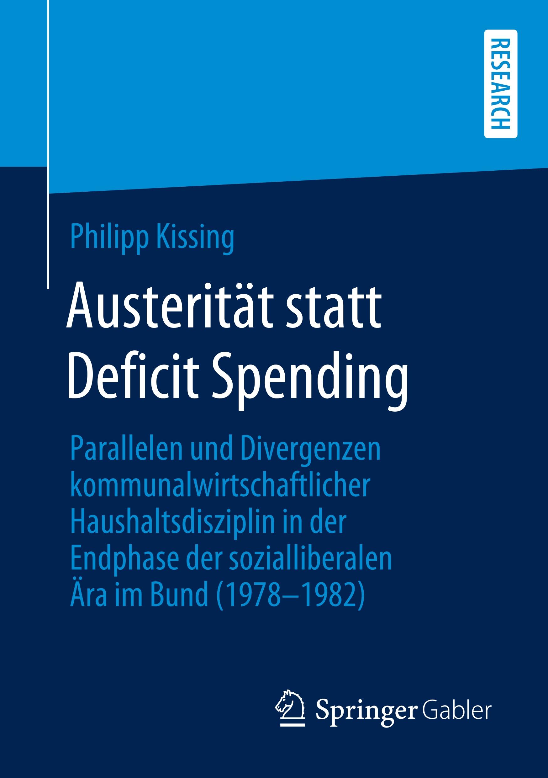 Cover: 9783658276836 | Austerität statt Deficit Spending | Philipp Kissing | Taschenbuch