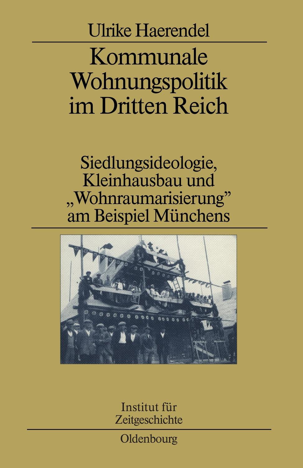 Cover: 9783486563894 | Kommunale Wohnungspolitik im Dritten Reich | Ulrike Haerendel | Buch