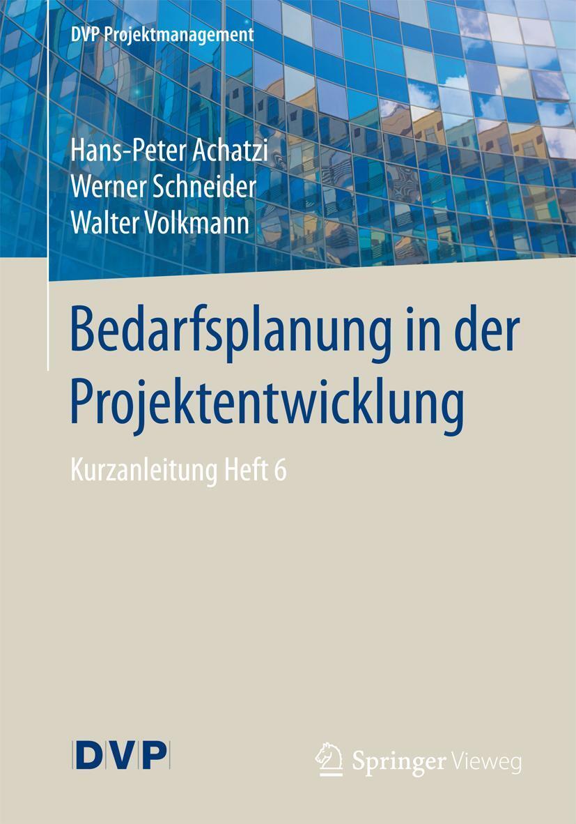 Cover: 9783662556252 | Bedarfsplanung in der Projektentwicklung | Kurzanleitung Heft 6 | Buch