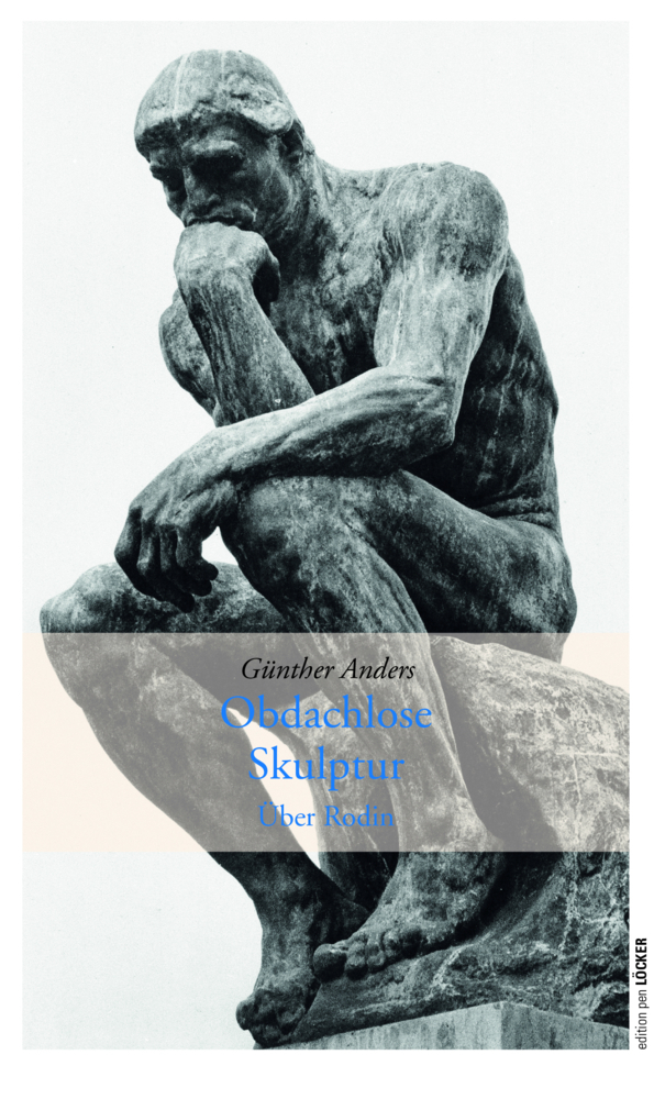 Cover: 9783990980361 | Obdachlose Skulptur | Über Rodin | Günther Anders | Taschenbuch | 2020