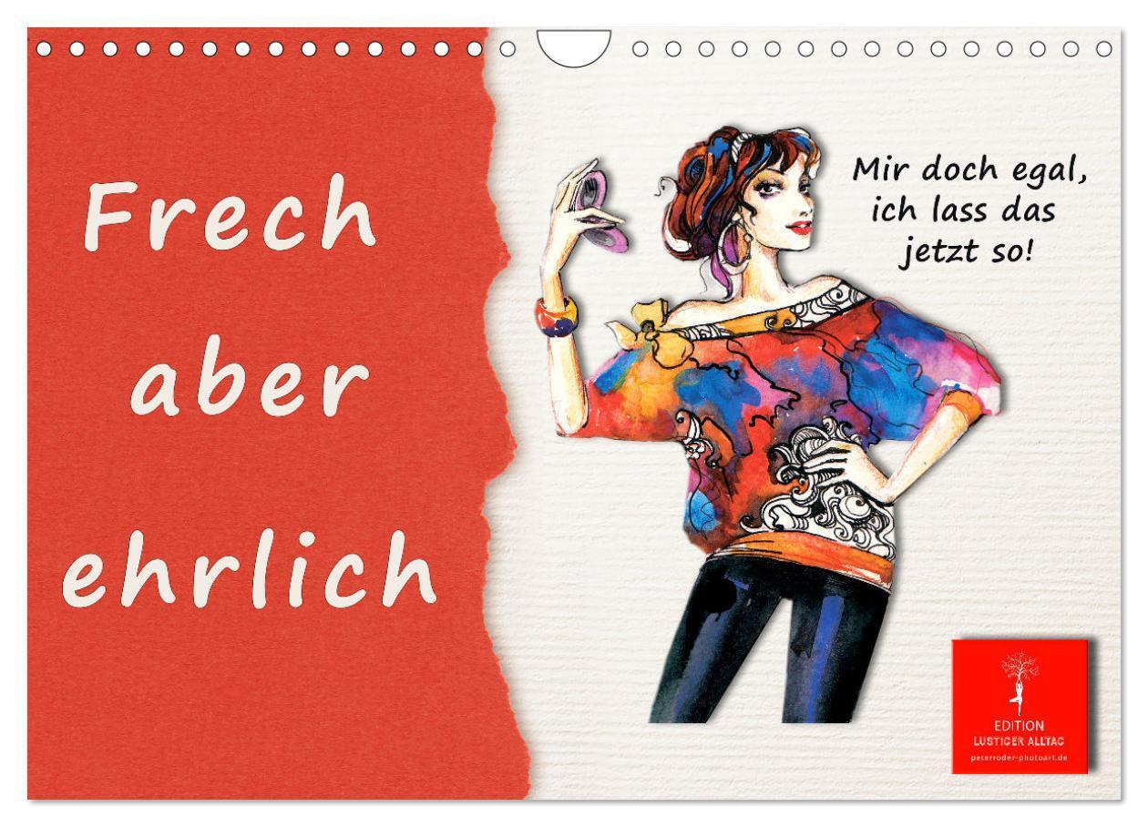 Cover: 9783383927867 | Frech aber ehrlich (Wandkalender 2025 DIN A4 quer), CALVENDO...