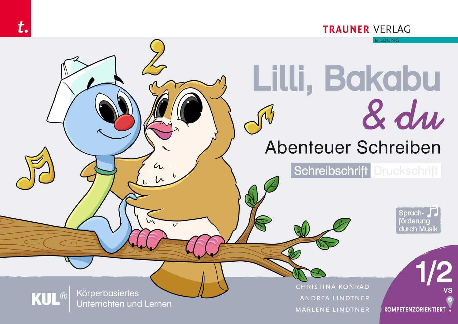 Cover: 9783991137771 | Lilli, Bakabu &amp; du - Abenteuer Schreiben 1 SS (Schreibschrift -...