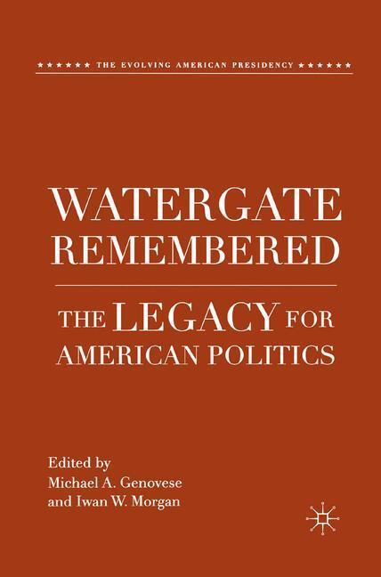 Cover: 9780230116504 | Watergate Remembered | The Legacy for American Politics | Taschenbuch