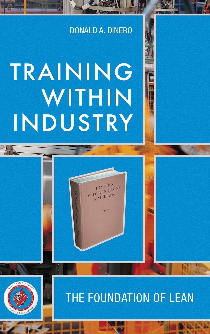 Cover: 9781563273070 | Training Within Industry | The Foundation of Lean | Donald Dinero