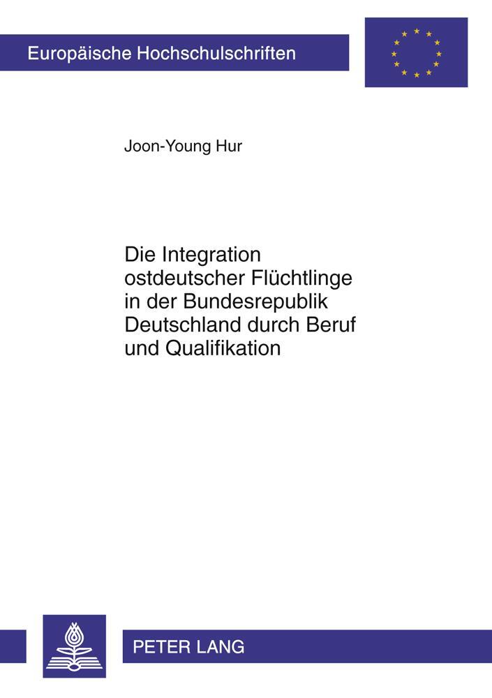 Cover: 9783631617793 | Die Integration ostdeutscher Flüchtlinge in der Bundesrepublik...