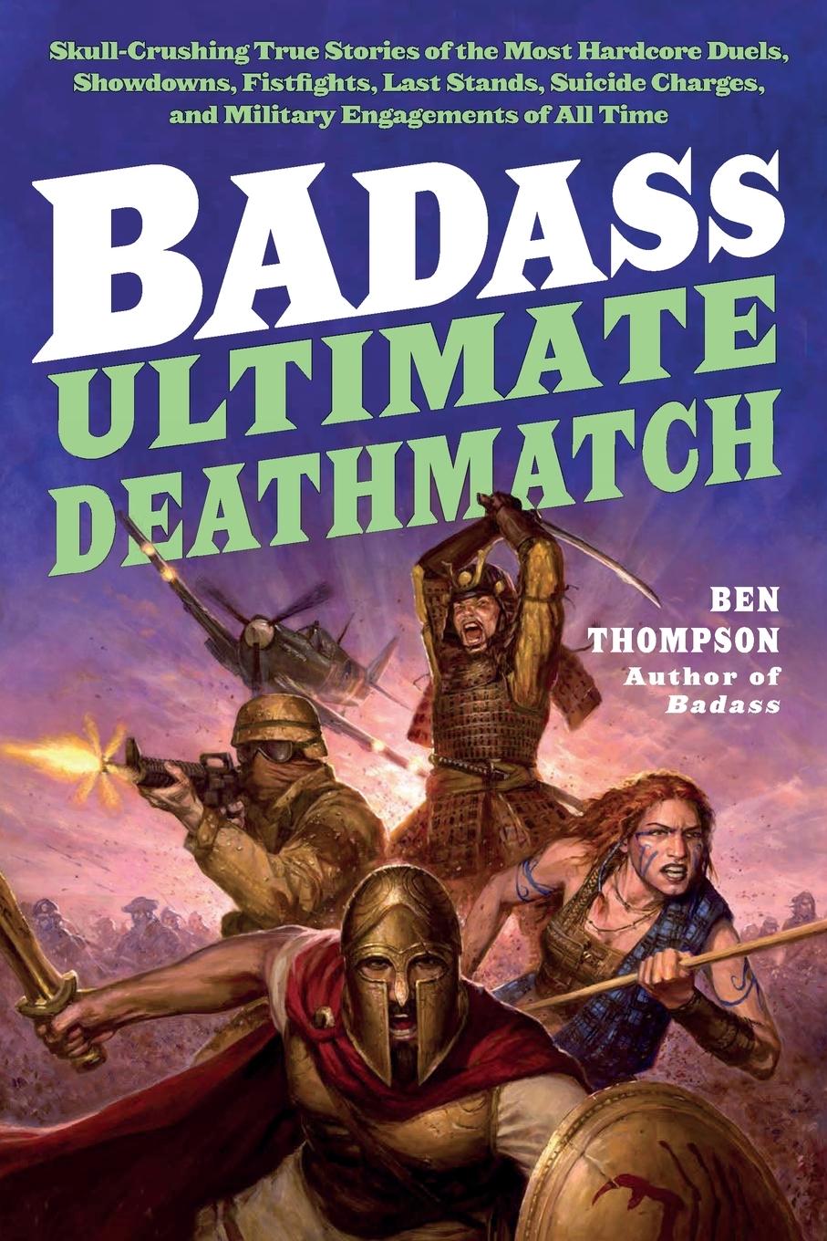 Cover: 9780062112347 | Badass | Ultimate Deathmatch | Ben Thompson | Taschenbuch | Englisch