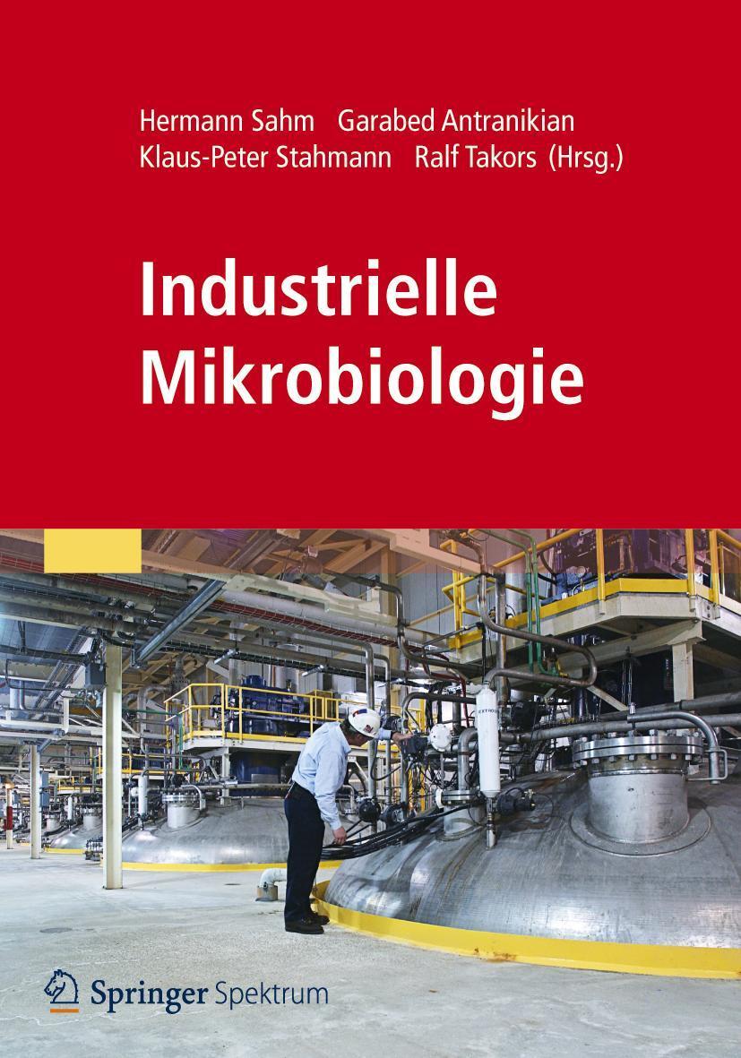 Cover: 9783827430397 | Industrielle Mikrobiologie | Hermann Sahm (u. a.) | Taschenbuch | xii