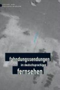 Cover: 9783938258187 | Fahndungssendungen im deutschsprachigen Fernsehen | Jan Pinseler