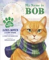 Cover: 9781782950813 | My Name is Bob | An Illustrated Picture Book | James Bowen | Buch