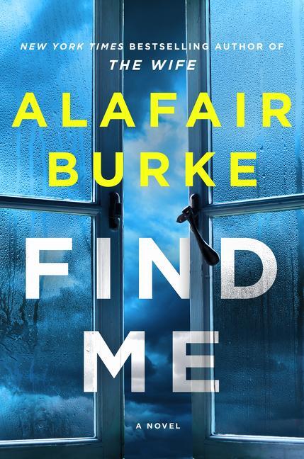 Cover: 9780063060371 | Find Me | A Novel | Alafair Burke | Taschenbuch | Englisch | 2022