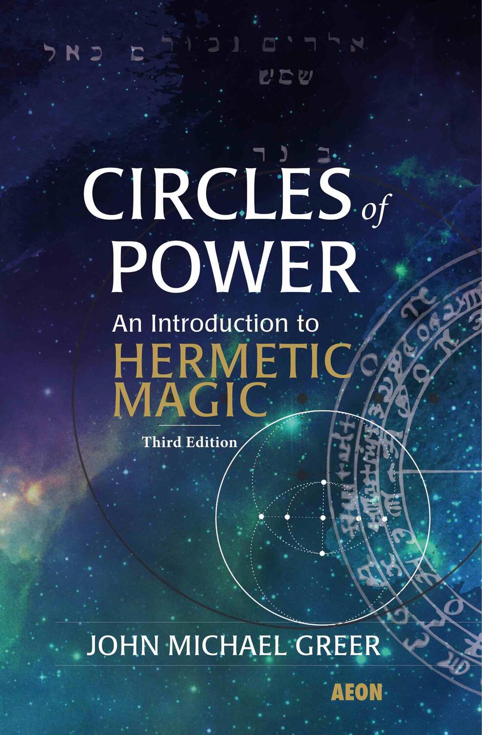 Cover: 9781904658856 | Circles of Power | An Introduction to Hermetic Magic: Third Edition