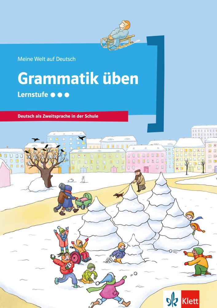 Cover: 9783126748520 | Grammatik üben - Lernstufe 3 | Deutsch als Zweitsprache in der Schule