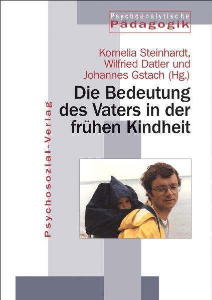 Cover: 9783898061896 | Die Bedeutung des Vaters in der frühen Kindheit | Datler (u. a.)