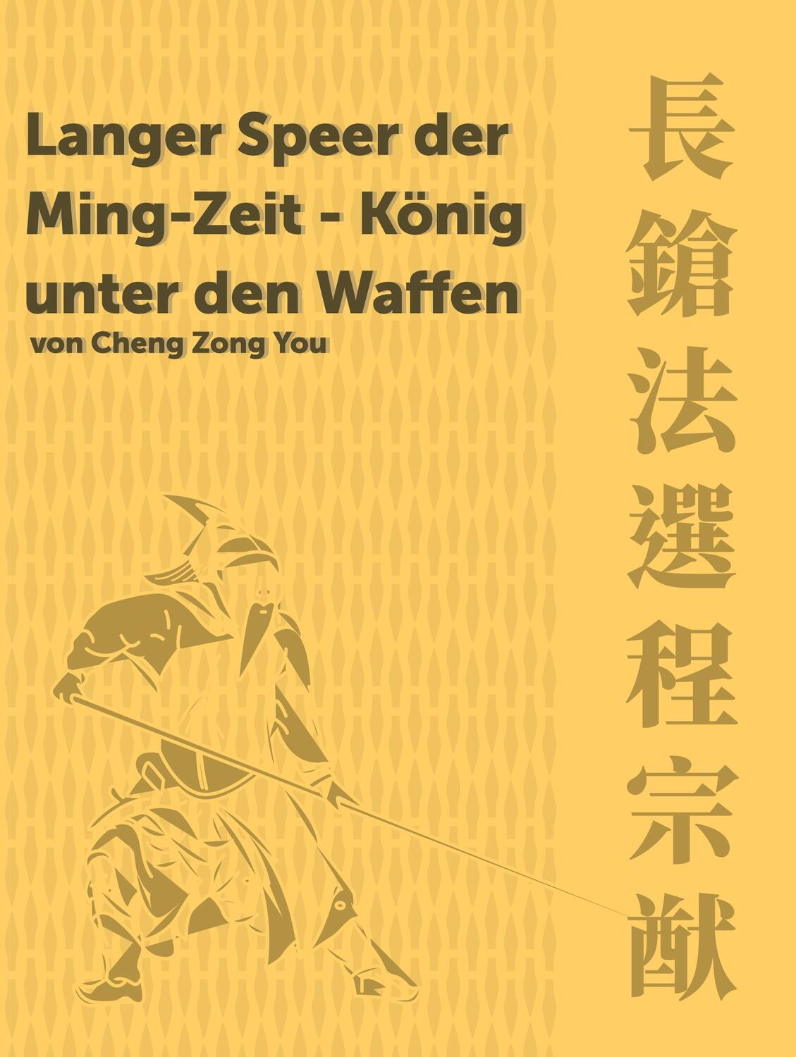 Cover: 9783754377765 | Langer Speer der Ming-Zeit | König unter den Waffen | Jens Weinbrecht