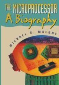 Cover: 9781461384359 | The Microprocessor | A Biography | Michael S. Malone | Taschenbuch