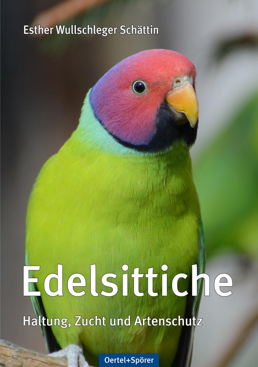 Cover: 9783886274086 | Edelsittiche | Haltung, Zucht und Artenschutz | Schättin | Buch | 2013