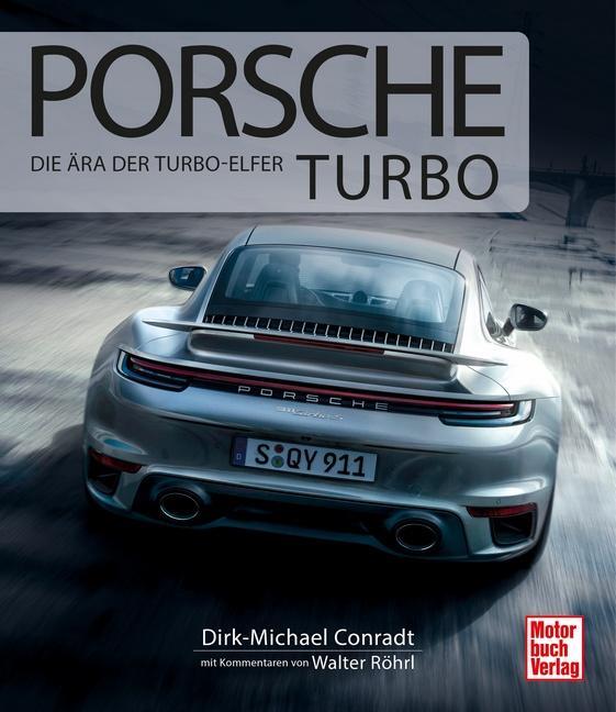 Cover: 9783613044036 | Porsche Turbo | Die Ära der Turbo-Elfer | Dirk-Michael Conradt (u. a.)