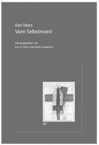 Cover: 9783899001006 | Vom Selbstmord | Karl Marx | Buch | 128 S. | Deutsch | 2001