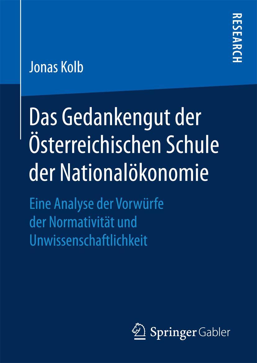 Cover: 9783658167981 | Das Gedankengut der Österreichischen Schule der Nationalökonomie | xii