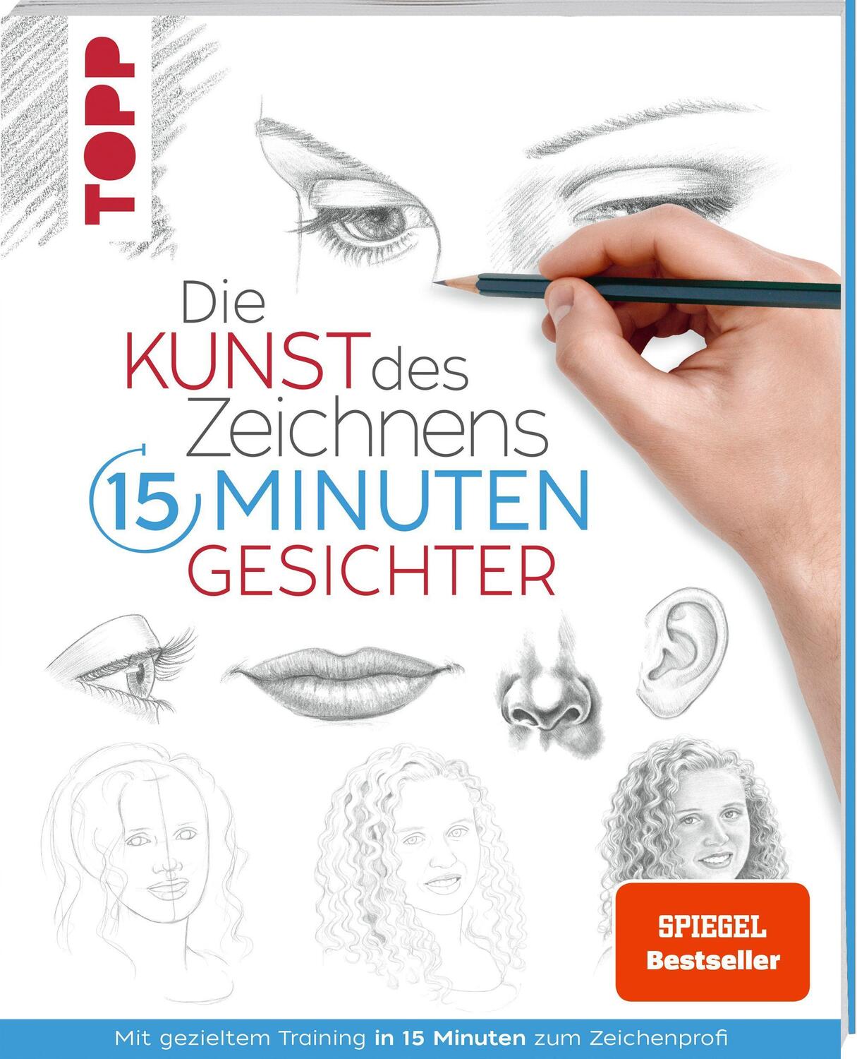 Cover: 9783772447709 | Die Kunst des Zeichnens 15 Minuten - Gesichter. SPIEGEL Bestseller