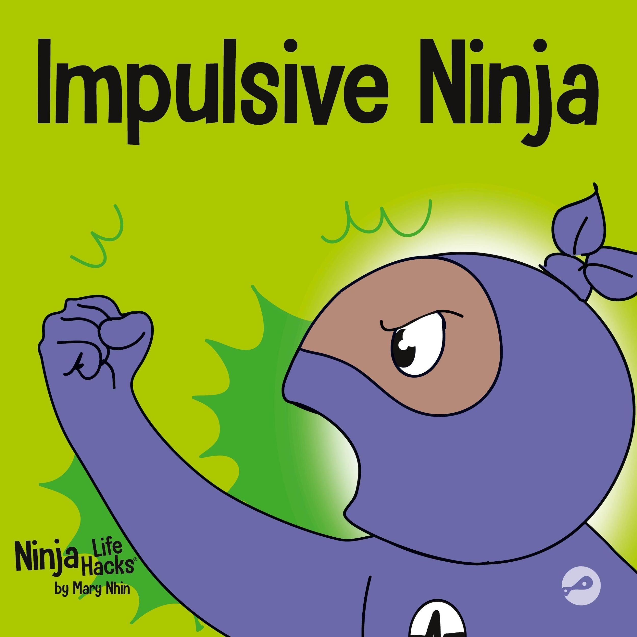 Cover: 9781637312148 | Impulsive Ninja | Mary Nhin | Taschenbuch | Englisch | 2021