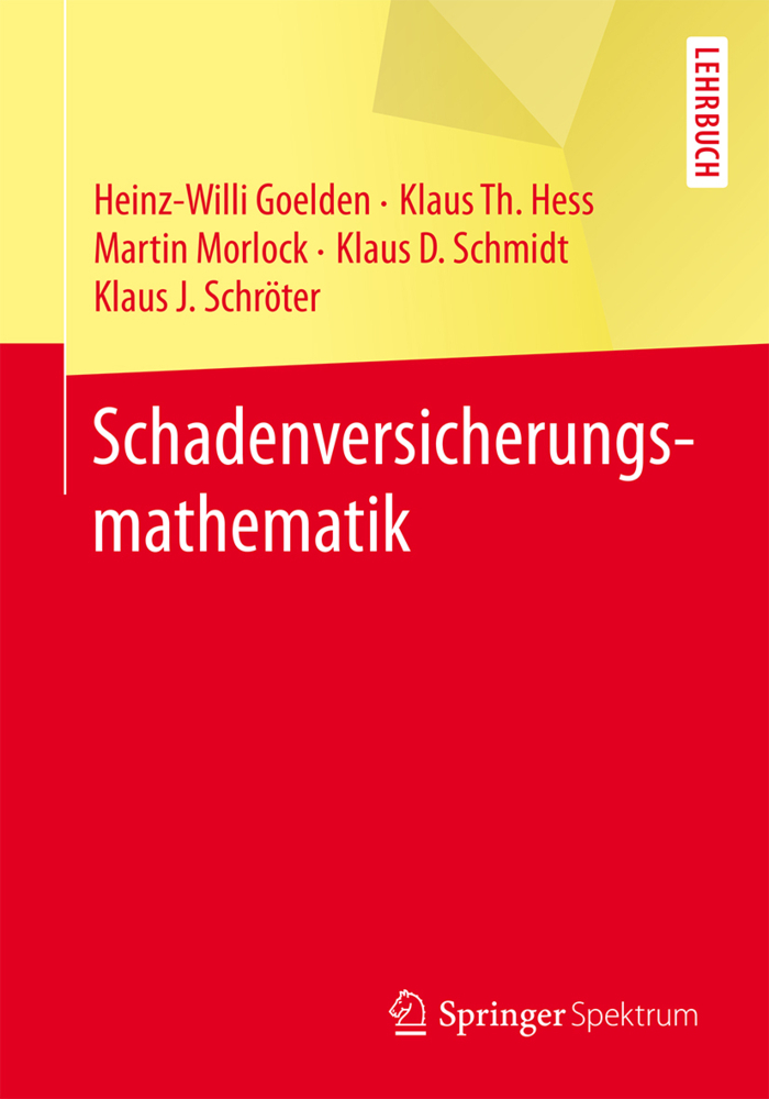Cover: 9783662488591 | Schadenversicherungsmathematik | Heinz-Willi Goelden (u. a.) | Buch