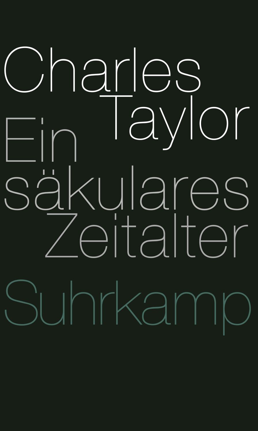 Cover: 9783518585801 | Ein säkulares Zeitalter | Charles Taylor | Taschenbuch | 1299 S.