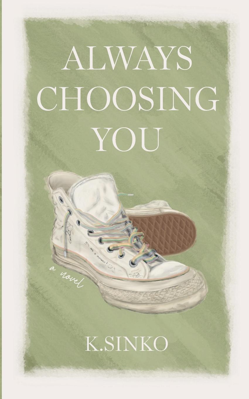 Cover: 9798988341215 | Always Choosing You | K. Sinko | Taschenbuch | Scoops Series | 2024