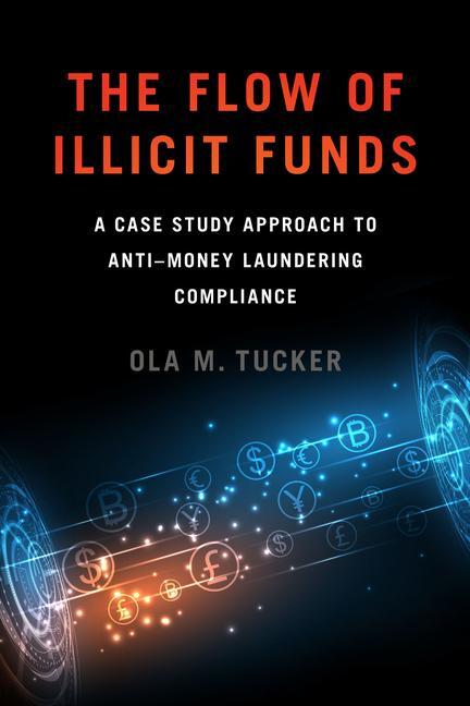 Cover: 9781647122478 | The Flow of Illicit Funds | Ola M. Tucker | Taschenbuch | Englisch