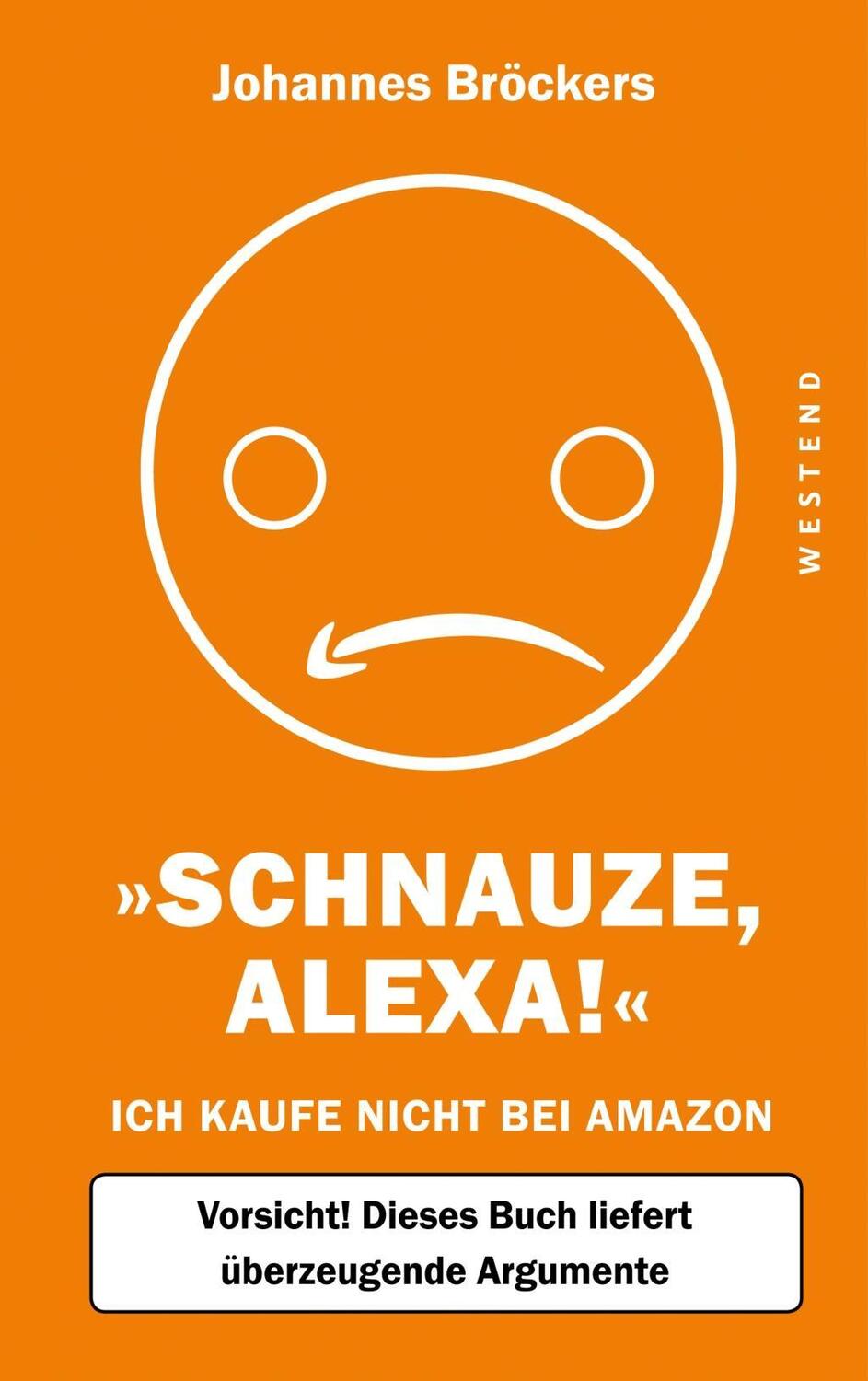 Cover: 9783864892516 | Schnauze, Alexa! | Johannes Bröckers | Taschenbuch | Deutsch | 2018