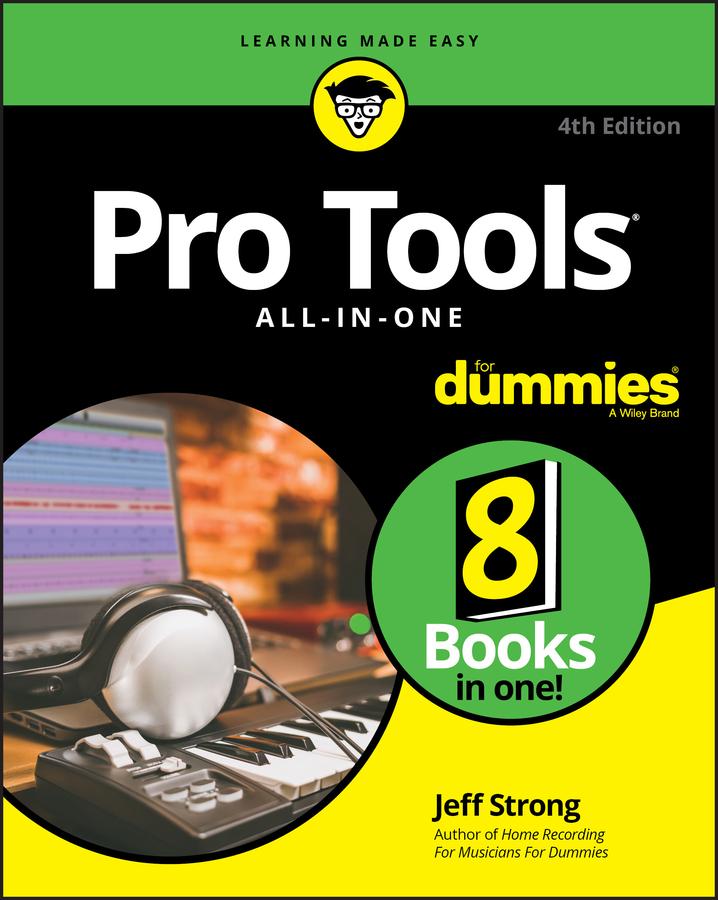 Cover: 9781119514558 | Pro Tools All-In-One for Dummies | Jeff Strong | Taschenbuch | 784 S.