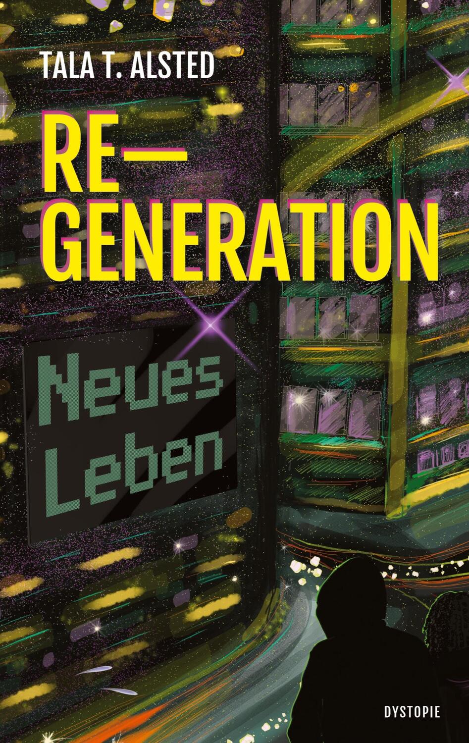 Cover: 9783347913813 | RE-GENERATION - Neues Leben | Tala T. Alsted | Taschenbuch | Paperback