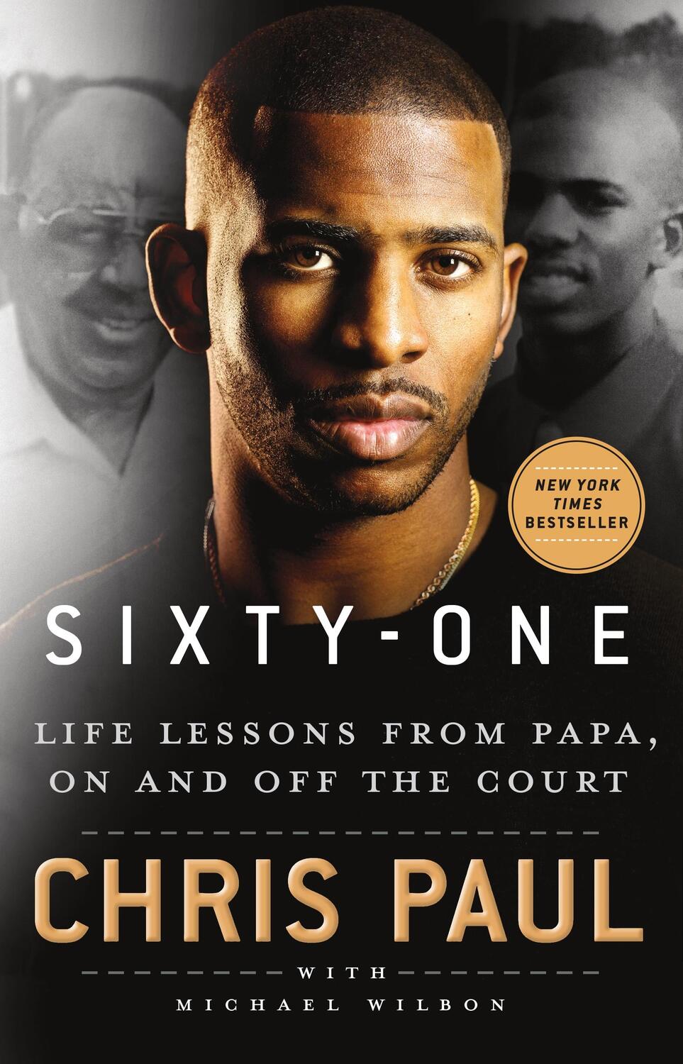 Cover: 9781250276711 | Sixty-One: Life Lessons from Papa, on and Off the Court | Chris Paul