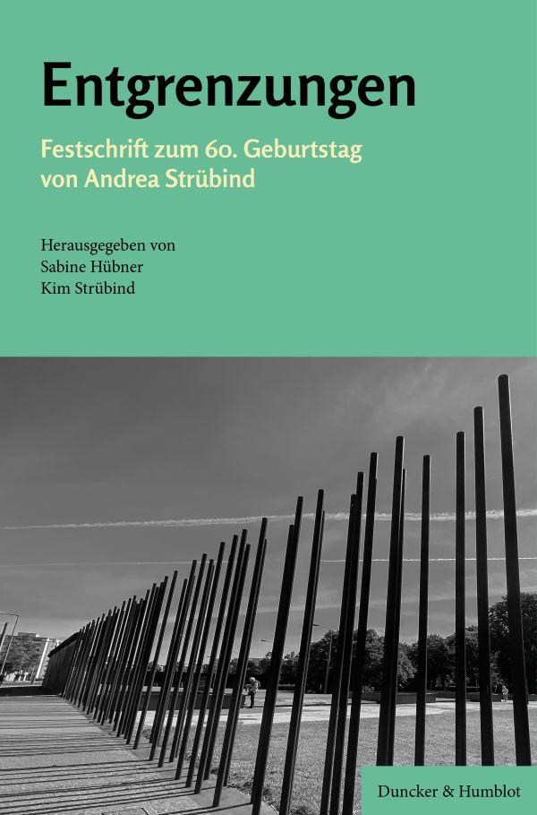 Cover: 9783428186266 | Entgrenzungen. | Festschrift zum 60. Geburtstag von Andrea Strübind