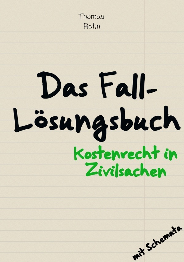 Cover: 9783757550172 | Fall-Lösungsbuch Kostenrecht in Zivilsachen | DE | Thomas Rahn | Buch