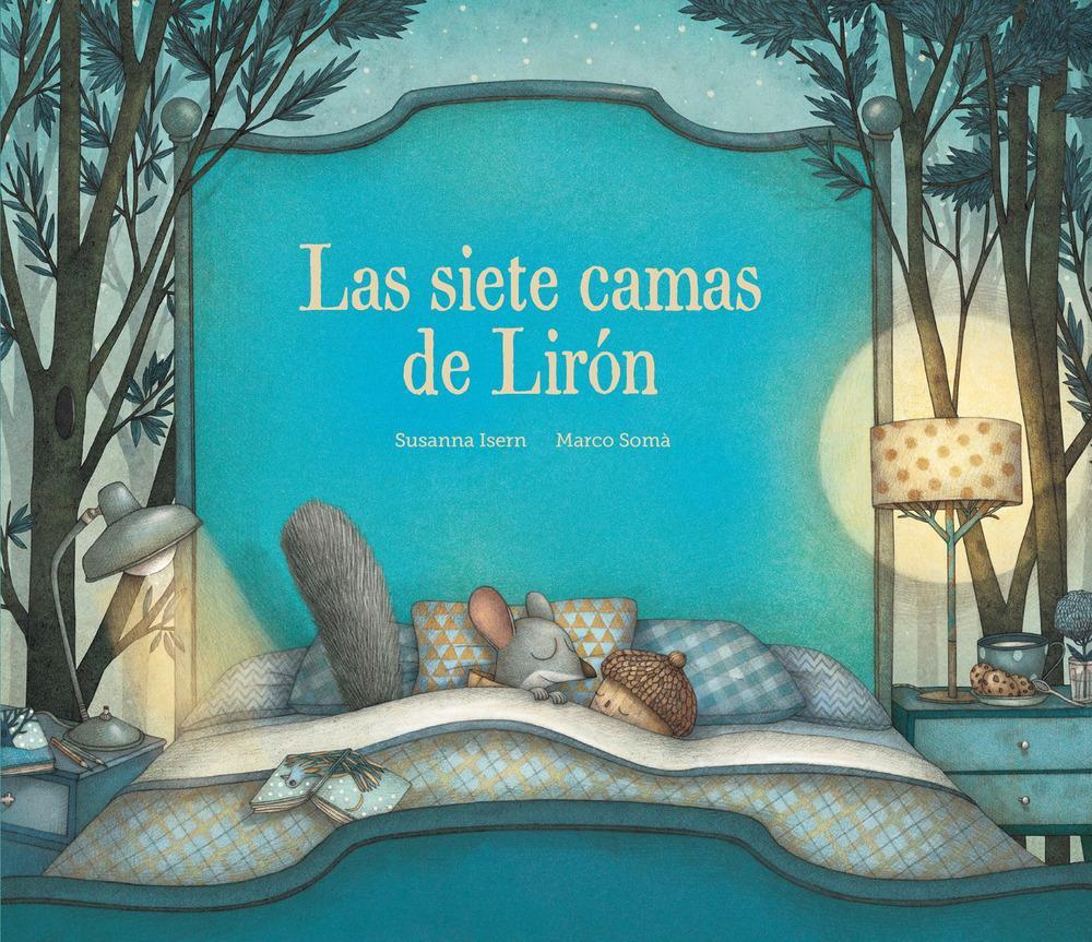 Cover: 9788494692659 | Las Siete Camas de Lirón | Susanna Isern | Buch | Spanisch | 2018