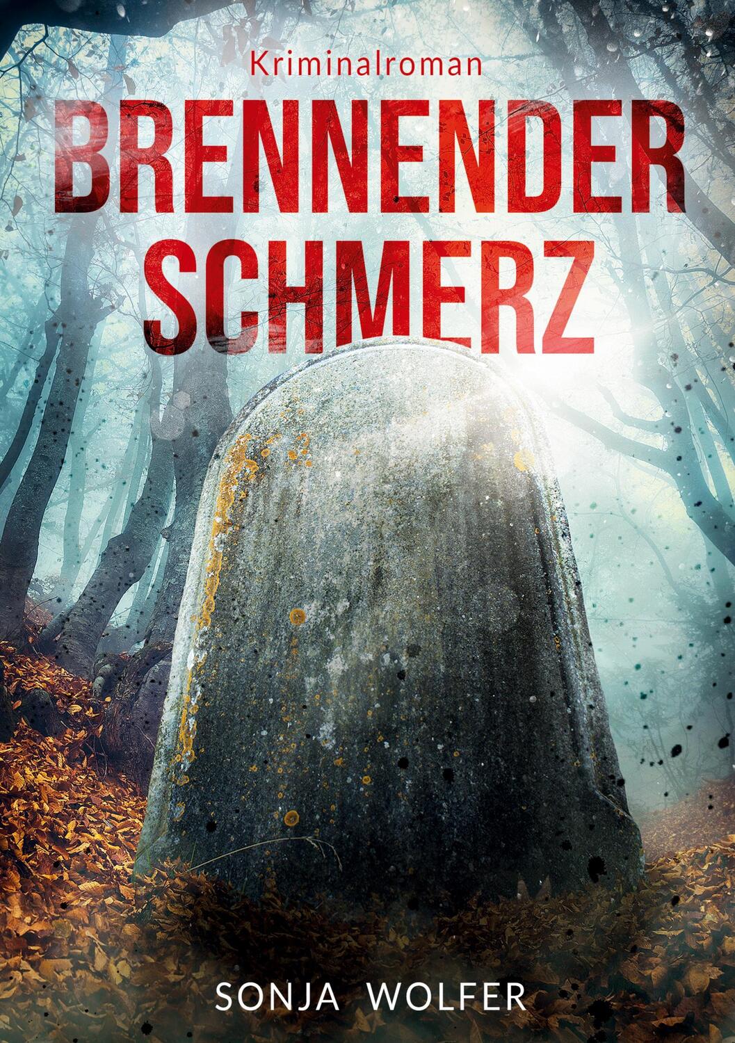 Cover: 9783757918552 | Brennender Schmerz | Kriminalroman | Sonja Wolfer | Taschenbuch | 2023