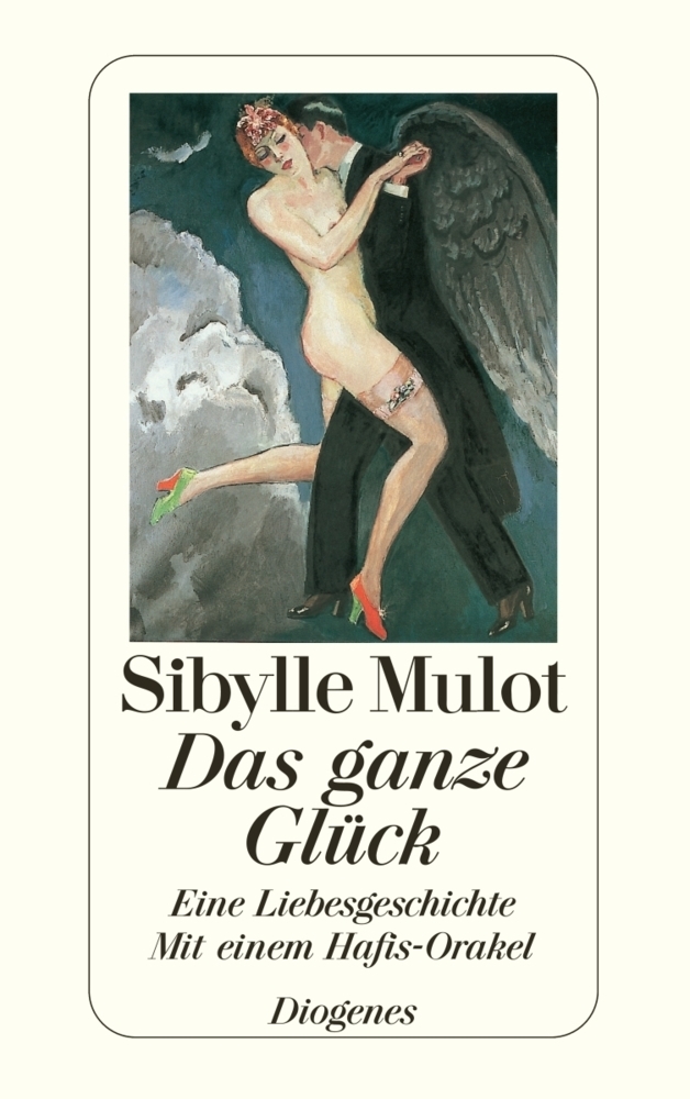 Cover: 9783257233407 | Das ganze Glück | Sibylle Mulot | Taschenbuch | 176 S. | Deutsch