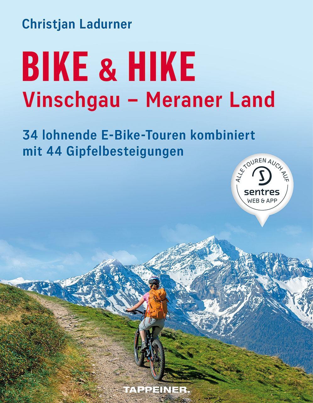 Cover: 9788870739237 | Bike &amp; Hike Vinschgau - Meraner Land | Christjan Ladurner (u. a.)