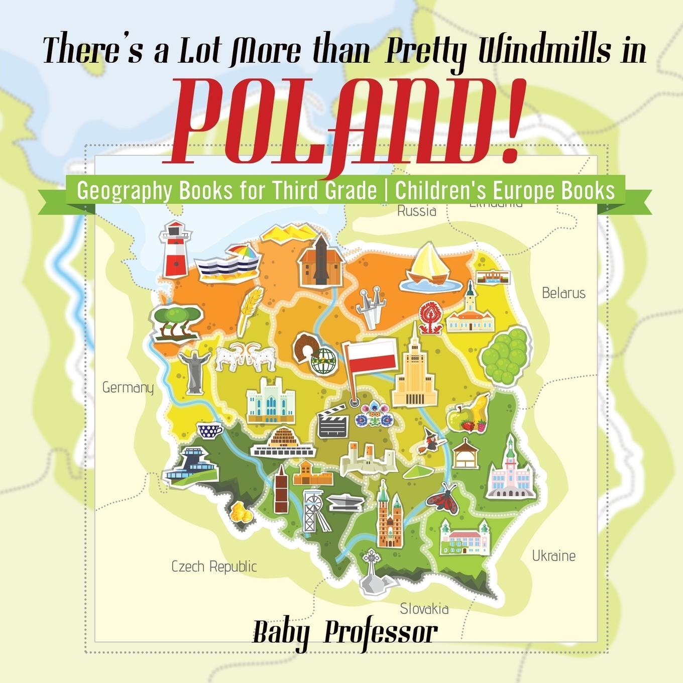 Cover: 9781541915978 | There's a Lot More than Pretty Windmills in Poland! Geography Books...