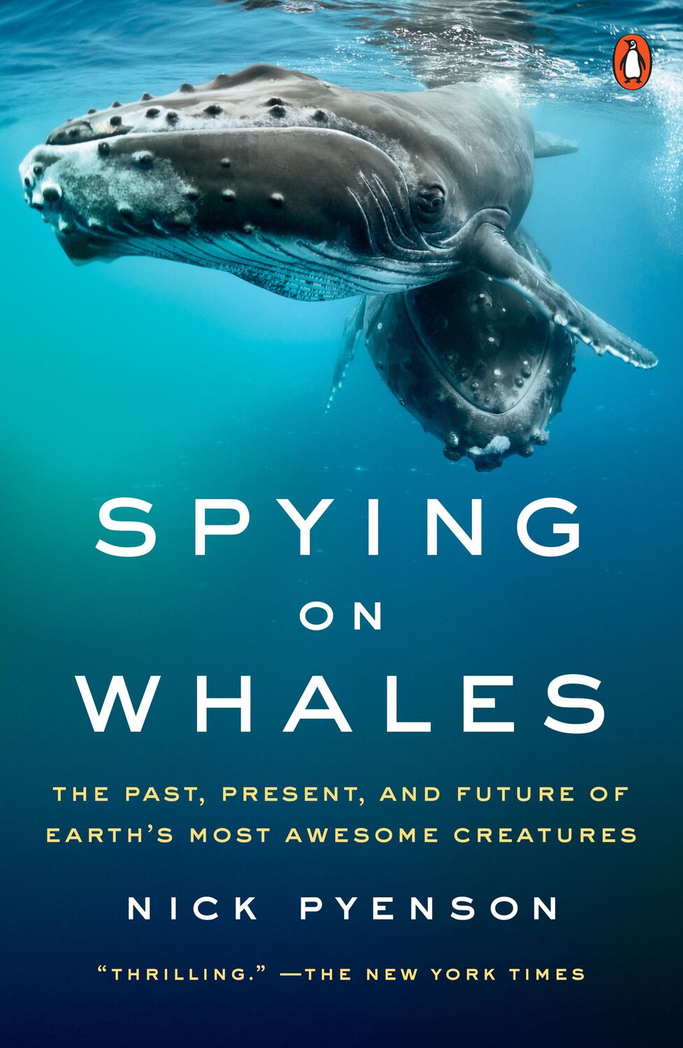 Cover: 9780735224582 | Spying on Whales: The Past, Present, and Future of Earth's Most...