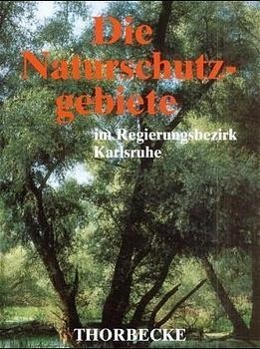 Cover: 9783799551724 | Die Naturschutzgebiete im Regierungsbezirk Karlsruhe | Buch | 656 S.