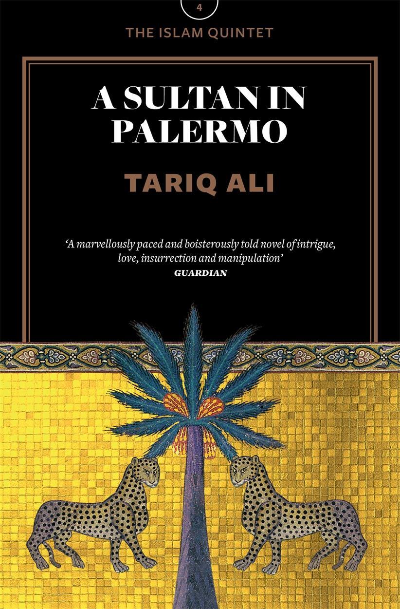 Cover: 9781781689301 | A Sultan in Palermo | A Novel | Tariq Ali | Taschenbuch | Englisch