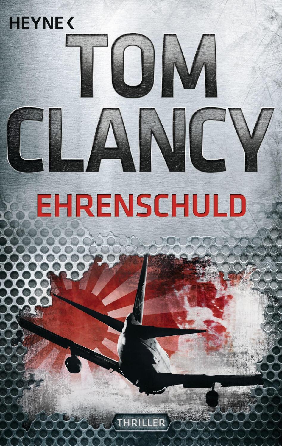 Cover: 9783453436787 | Ehrenschuld | Ein Jack Ryan Roman | Tom Clancy | Taschenbuch | Deutsch