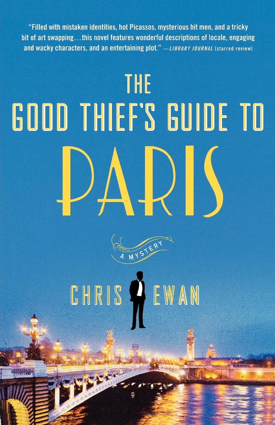 Cover: 9780312578053 | The Good Thief's Guide to Paris | A Mystery | Chris Ewan | Taschenbuch