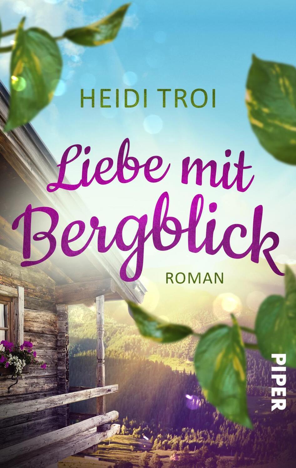 Cover: 9783492506960 | Liebe mit Bergblick | Heidi Troi | Taschenbuch | 272 S. | Deutsch