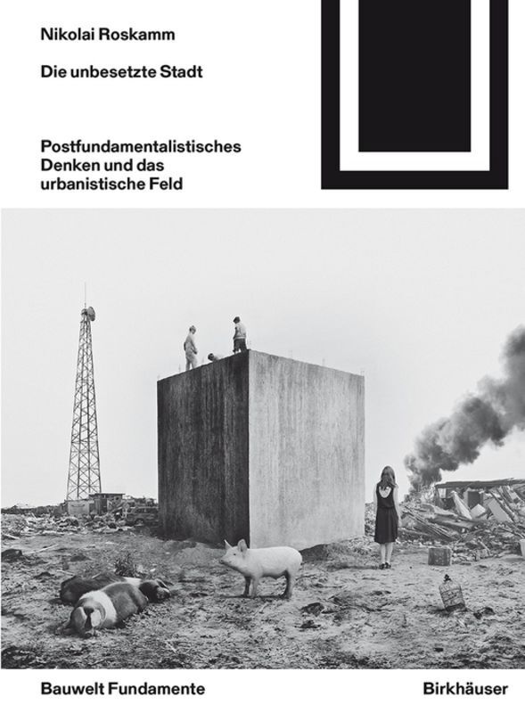 Cover: 9783035612158 | Die unbesetzte Stadt | Nikolai Roskamm | Taschenbuch | 404 S. | 2017