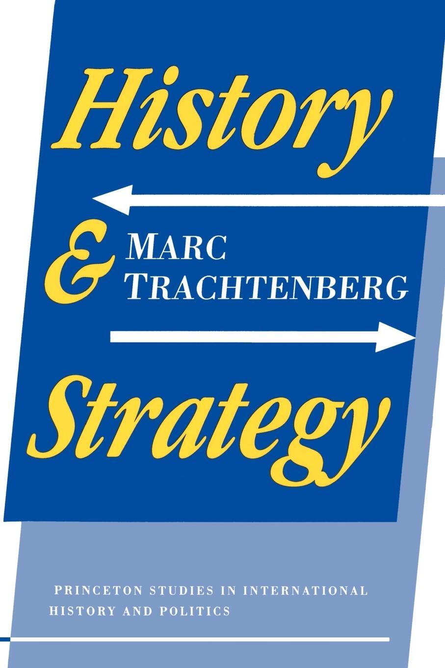 Cover: 9780691023434 | History and Strategy | Marc Trachtenberg | Taschenbuch | Paperback