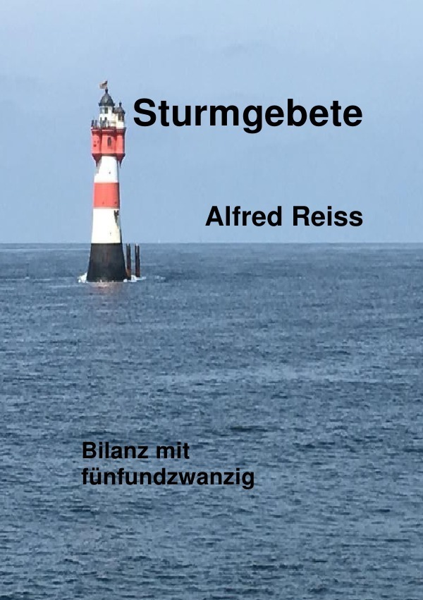 Cover: 9783746788777 | Sturmgebete | Bilanz mit fünfundzwanzig | Alfred Reiss | Taschenbuch